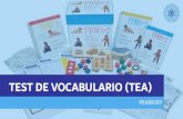 TEST DE VOCABULARIO (TEA)cotoga.es/wp-content/uploads/2020/08/test-peabody-de...TEST DE VOCABULARIO (TEA) PEABODY •Carpeta/Maletín plástico •Hoja de anotación •Manual Test
