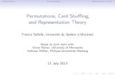 Permutations, Card Shuffling, and Representation Theorysaliola/maths/talks/slides/cumc-2013.pdfPermutations Card Shuﬄing Representation theory Permutations, Card Shuﬄing, and Representation