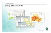 Using GIS with GPS - ESRI · 2017. 11. 19. · GPS-GIS intersection, supported by a solid geodetic foundation—can only be described as huge. GPS users will be logging their precise