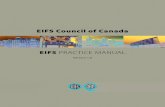 EIFS Council of Canada EIFS PRACTICE EIFS PRACTICE MANUAL FOREWORD - i - FOREWORD Founded in 1987, the EIFS Council of Canada (ECC), a national non-profit industry trade association,
