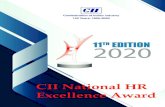 CII National HR Excellence AwardIn an e˜ort to popularise the HR Excellence Model, CII will train a Senior Member of every participating organi-zation on CII HR Excellence Award Model,
