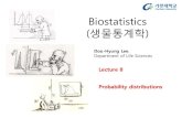 Biostatistics - KOCWcontents.kocw.net/KOCW/document/2014/gacheon/leedoohyung/... · 2016. 9. 9. · Biostatistics (생물통계학) Lecture 8 . Probability distributions . Doo-Hyung