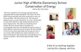 Junior High of Michie Elementary School Conservation of Energy...Junior High of Michie Elementary School Conservation of Energy Advisor Ms. Debra Steen We have completed a lot of energy