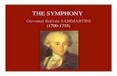 14. Sammartini and the Symphony - San Jose State UniversitySymphony in F major, No. 32, I: Presto Scored for four-part strings, and probably included B.C. for conductor 3 movements