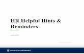 HR Helpful Hints & Reminders - Augusta University · 2020. 6. 18. · AU Re-Opening Tips & Reminders 5 • Review your employees’ current schedule, i.e. who is teleworking and how