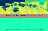 Benedictine University · 2015. 8. 27. · Benedictine University has been granted regular degree and vocational licenses by the Arizona State Board for Private Postsecondary Education
