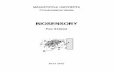 BIOSENSORY - CoNet · 2012. 1. 14. · BIAcore, kde se tento princip uplatňuje. Dosud nejúspěšnější biosensor je založen na ferrocenu - přenašeči elektronů z oxidoreduktáz