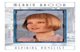 merrin BRooK · 2016. 6. 7. · queen Of the night? Young Merrin Brook stands poised on the cusp of adulthood, with a vibrant energy and charm. Gentle by nature, she seems to genuinely