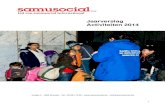 Jaarverslag Activiteiten 2014 - Samusocial Brusselssamusocial.be/.../2016/04/Jaarverslag-2014_Samusocial.pdf · 2016. 10. 3. · 2014, een overgangsjaar ... voorziening komen er even