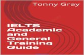 IELTS Academic and General Training Guide · Short Answer Questions In answering Short Answer Questions you will first be given an instruction such Use NO MORE THAN THREE WORDS If