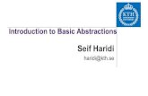 3. Basic abstractionsIntroduction to Basic Abstractions Seif Haridi haridi@kth.se S. Haridi, KTHx ID2203.1x Need of Distributed Abstractions Core of any distributed system is a set