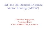 Ad Hoc On-Demand Distance Vector Routing (AODV)dylucknow.weebly.com/uploads/6/7/3/1/6731187/cse-302-manet-aodv.pdfPresented By : Diwakar Yagyasen 6 Non-uniform Packet Size in DSR §