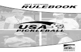 USA · 28, 2010, version of the USA PICKLEBALL rulebook. USA PICKLEBALL & IFP Official Rulebook II The IFP invites national pickleball organizations from all countries to become members