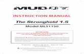 The Stronghold 1 - Muddy Outdoors · 2019. 11. 5. · 2 LADDERSTAND USAGE INSTRUCTIONS & WARNINGS WARNING!This Muddy® product carries strict weight restrictions. DO NOT use this