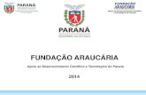 Apresentação do PowerPointInstitui o Fundo Paraná, destinado a apoiar o desenvolvimento científico e tecnológico do Estado do Paraná Art. 3⁰- Recursos do Fundo Paraná, no