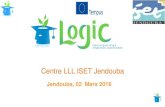Centre LLL ISET Jendouba projet LLL-ISET Jendouba...de Formation Continue l’amélioration de l’Employabilité Établissement du Formation universitaire (licences appliquées +