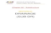Chapter 02 - Substructure SECTION 01 DRAINAGE (SUB-DR)Chapter 02 - Substructure SECTION 01 DRAINAGE (SUB-DR) 1 If inlets are required at each side of bridge, and distance between inlets