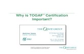 Why is TOGAF TM Certification Important?archive.opengroup.org/london2006/presentations/Andrew...TOGAF 8 >14,000 downloads > 1,500 certified practitioners > 100 corporate members of