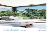 Samsung Ducted Air Conditioning Systems · 2019. 4. 21. · Ducted Systems are also relatively unobtrusive as the conditioned air is distributed through ducts hidden in your roof