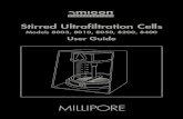 Stirred Ultrafiltration Cellsdulekgurgen/Users.pdfBIOSEPARATIONS ® Stirred Ultrafiltration Cells Models 8003, 8010, 8050, 8200, 8400 User Guide
