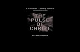 Revised and Expanded THE PULSE OF CHRIST - Fivefold Training · 2020. 4. 27. · Though your abundant life may look very different to mine, one thing is for sure: an abundant, overflowing