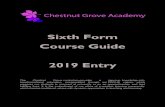 Sixth Form Course Guide 2019[1] - Chestnut Grove Academy · 2020. 6. 23. · Sixth Form Course Guide 2019 Entry The Chestnut Grove curriculum provides a rigorous, knowledge-rich,