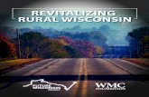 REVITALIZING RURAL WISCONSIN · 2020. 12. 2. · Within Wisconsin, population growth varies greatly. Research by the University of Wisconsin-Extension uses nine categories for counties