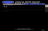 Visions 3000 Series 9104 Parts Catalog...9104 Parts Catalog 3000 Series FOR PRODUCT PRODUCED AFTER 4/07 Issued 10/07 Revised 3/08 Bow/Bay Mull/Stack/Picture/Transom Double Hung mull/stack
