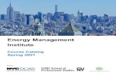 Energy Management Institute€¦ · Welcome to another semester of the Energy Management Institute (EMI)! Due to the continuing impacts of the COVID-19 pandemic, EMl’s spring courses