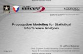Propagation Modeling for Statistical Interference Analysis13 May 2015 Commonly Used Propagation Models Models that predict mean path loss Rural rough-earth models such as TIREM or
