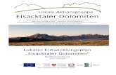Lokale Aktionsgruppe Eisacktaler DolomitenLokaler Entwicklungsplan „Eisacktaler Dolomiten“ Bewerbung für die Auswahl der Entwicklungsstrategie für das LEADER-Gebiet „Eisacktaler