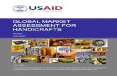 GLOBAL MARKET ASSESSMENT FOR HANDICRAFTS · 2017. 12. 8. · GLOBAL MARKET ASSESSMENT FOR HANDICRAFTS VOLUME I FINAL DRAFT JULY 2006 This publication was produced for review by the