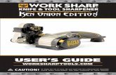 USER’S GUIDE · 2017. 5. 15. · USER’S GUIDE WORKSHARPTOOLS.COM To reduce the risk of injury, ... then, stay sharp out there ... Be sure your power supply agrees with nameplate