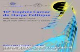10e Trophée Camac de Harpe Celtique - Festival Interceltique ......10th Camac Celtic Harp Trophy The 10th Camac Celtic Harp Tro- phy will take place at the Lorient Interceltic Festival