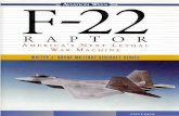F-22 RAPTOR - VNFAWING.COMAmerican B-1B Lancer, the Northrop Grumman B-2A Spirit, the Lockheed Martin F-117 Nighthawk, the Northrop Grumman F-14 Tomcat, the Boeing F-15 Eagle and F/A-18