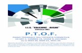 P.T.O.F. - IIS Falcone-Righi · 2020. 1. 15. · FALCONE - AUGUSTO RIGHI è stato elaborato dal collegio dei docenti nella seduta del 29/10/2019 on deli era n. 20 sulla ase dell’atto