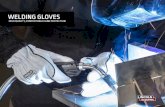 Welding Gloves Product Info - Lincoln Electric · Selecting Welding Gloves It’s as easy as . . . WELDING GLOVE SELECTION EXAMPLES Hank, a welder from Kentucky, primarily stick welds