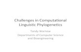 Challenges)in)Computaonal) Linguisc) Phylogenecs )tandy.cs.illinois.edu/Warnow-Linguistics-UIUC.pdf · 2015. 2. 23. · Proto-Indo-European voiced aspirated stops become voiced fricatives.
