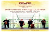 PRESENTS Borromeo String Quartet · Felix Mendelssohn (1809-1847) String Quartet in E-flat Major, Op. 44 no. 3 Allegro vivace Scherzo. Assai leggiero vivace Adagio non troppo Molto
