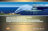 Health, Safety, and Environmental Management in Offshore ......Petroleum engineering–Safety measures. | Petroleum engineering–Risk assessment. | Petroleum in submerged lands–Environmental