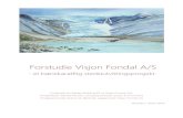 Forstudie Visjon Fondal A/S - WordPress.com · 2015. 2. 4. · Fondal gård ligger på et iskontaktdelta dannet av Fondalsbreen, en annen brearm til Svartisen. Saltfjellet - Svartisen