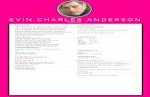 Evin Charles Anderson - TV/Commercial Actor Resume€¦ · Evin Charles Anderson 1-617-407-9962 100 Hano Street, Suite 21 Boston, MA 02134 Evin@EvinCharlesAnderson.com I'm an actor