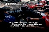 Divisionismo Político y Riesgos Democráticos en América …...DEL DIVISIONISMO POLÍTICO THOMAS CAROTHERS Y ANDREAS E. FELDMANN En el 2019 América Latina fue sacudida por una sorpresiva