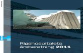 Rigshospitalets årsberetning 2011 · PDF file 2016. 3. 21. · Rigshospitalets årsberetning 2011 5 ”2011 var et godt år for Rigshospitalet. Vi behandlede 10% flere pa-tienter