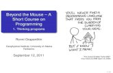 Beyond the Mouse A Short Course on Programming - 1 ... · Beyond the Mouse – A Short Course on Programming 1. Thinking programs Ronni Grapenthin Geophysical Institute, University
