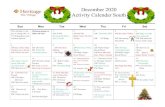 December 2020 Activity Calendar Southon Heritage TV AM Exercise of Choice PM Name 10 Christmas 24 Candlelight Processional On Heritage Channel AM Make PB Balls PM Bingo 25 Merry Christmas–