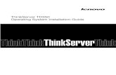 ThinkServerTD350 OperatingSystemInstallationGuide · 2015. 1. 27. · Supportedoperatingsystems IDE AHCI SATA RAID Add-On RAID SDcard Hyper-V®Server2008R2withServicePack1 Yes Yes