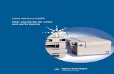 Agilent 1100 Series LC/MSD Brochure (5968-9804E) · 2020. 7. 30. · The Agilent 1100 Series LC/MSD offers you the sensitivity, selectivity, and depth of molecular information inherent