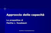 Approccio delle capacità · 2013. 3. 10. · Paola Di Nicola - Università degli Studi di Verona si parla di approccio 'delle capacità' al plurale per sottolineare che gli elementi