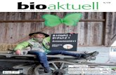 DAS MAGAZIN DER BIOBEWEGUNG JUNI - bioaktuell.ch · 2016. 10. 10. · 2010 zum Jahr der Biodiversität ausgeru-fen hat. Die Biopioniere «produzierten» mit ihrem ganzheitlichen Ansatz